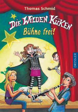 [Die wilden Küken 07] • Bühne frei!